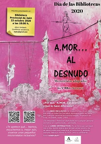 Presentación del libro: "A. Mor...al desnudo" de Ana Mª Morales. Conmemoración "Día de las Bibliotecas". BPE-Biblioteca Provincial de Jaén
